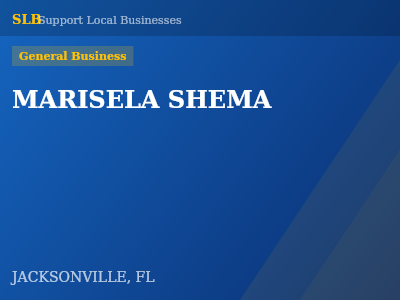MARISELA SHEMA — General Business in JACKSONVILLE, FL