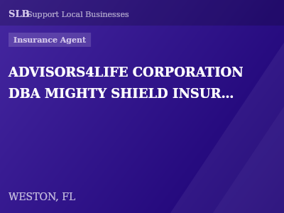 ADVISORS4LIFE CORPORATION DBA MIGHTY SHIELD INSURANCE CORPORATION — Insurance Agent in WESTON, FL