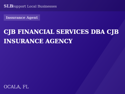 CJB FINANCIAL SERVICES DBA CJB INSURANCE AGENCY — Insurance Agent in OCALA, FL