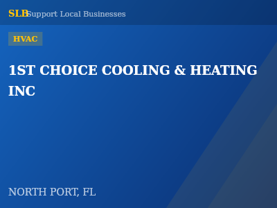 1ST CHOICE COOLING & HEATING INC — HVAC in NORTH PORT, FL