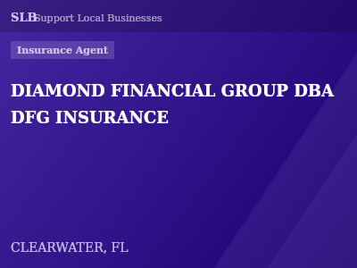 DIAMOND FINANCIAL GROUP DBA DFG INSURANCE — Insurance Agent in CLEARWATER, FL
