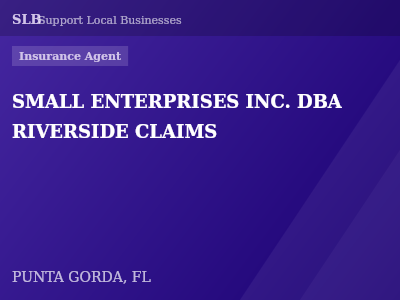 SMALL ENTERPRISES INC. DBA RIVERSIDE CLAIMS — Insurance Agent in PUNTA GORDA, FL