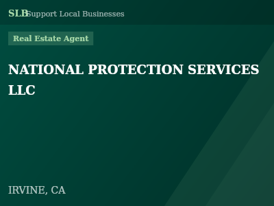 NATIONAL PROTECTION SERVICES LLC — Real Estate Agent in IRVINE, CA