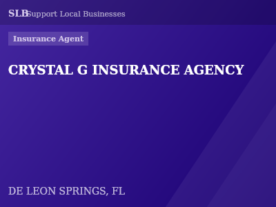 CRYSTAL G INSURANCE AGENCY — Insurance Agent in DE LEON SPRINGS, FL