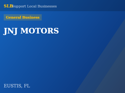JNJ MOTORS — General Business in EUSTIS, FL