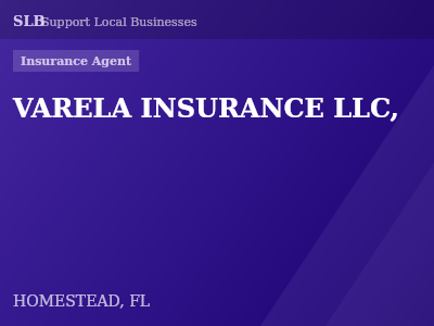 VARELA INSURANCE LLC, — Insurance Agent in HOMESTEAD, FL