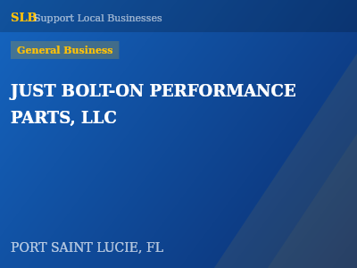 JUST BOLT-ON PERFORMANCE PARTS, LLC — General Business in PORT SAINT LUCIE, FL