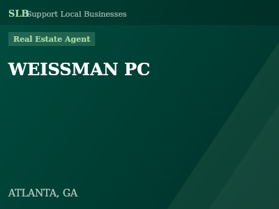 WEISSMAN PC — Real Estate Agent in ATLANTA, GA