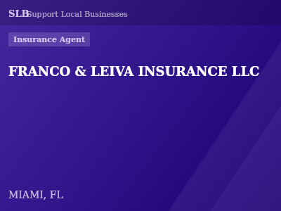 FRANCO & LEIVA INSURANCE LLC — Insurance Agent in MIAMI, FL