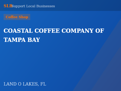COASTAL COFFEE COMPANY OF TAMPA BAY — Coffee Shop in LAND O LAKES, FL