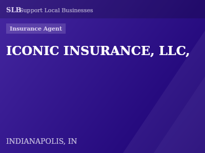 ICONIC INSURANCE, LLC, — Insurance Agent in INDIANAPOLIS, IN