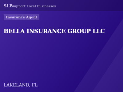 BELLA INSURANCE GROUP LLC — Insurance Agent in LAKELAND, FL