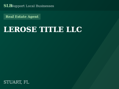 LEROSE TITLE LLC — Real Estate Agent in STUART, FL