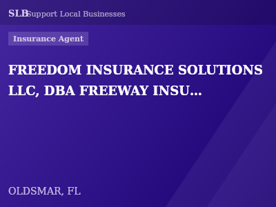 FREEDOM INSURANCE SOLUTIONS LLC, DBA FREEWAY INSURANCE — Insurance Agent in OLDSMAR, FL