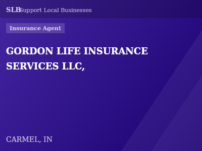 GORDON LIFE INSURANCE SERVICES LLC, — Insurance Agent in CARMEL, IN