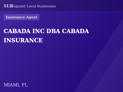CABADA INC DBA CABADA INSURANCE — Insurance Agent in MIAMI, FL