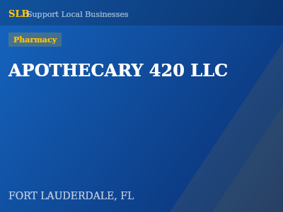 APOTHECARY 420 LLC — Pharmacy in FORT LAUDERDALE, FL