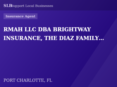 RMAH LLC DBA BRIGHTWAY INSURANCE, THE DIAZ FAMILY AGENCY — Insurance Agent in PORT CHARLOTTE, FL