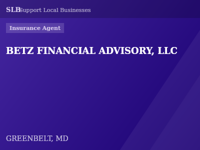 BETZ FINANCIAL ADVISORY, LLC — Insurance Agent in GREENBELT, MD