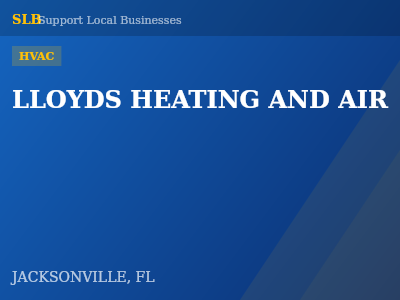 LLOYDS HEATING AND AIR — HVAC in JACKSONVILLE, FL