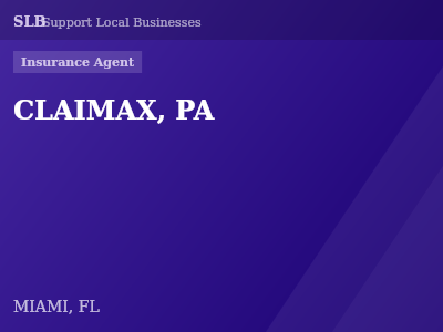 CLAIMAX, PA — Insurance Agent in MIAMI, FL