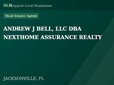 ANDREW J BELL, LLC DBA NEXTHOME ASSURANCE REALTY — Real Estate Agent in JACKSONVILLE, FL