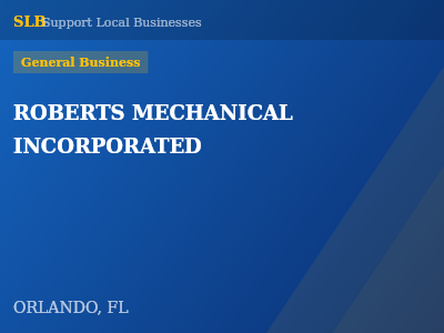 ROBERTS MECHANICAL INCORPORATED — General Business in ORLANDO, FL