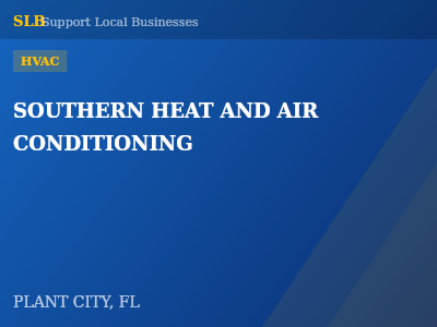 SOUTHERN HEAT AND AIR CONDITIONING — HVAC in PLANT CITY, FL