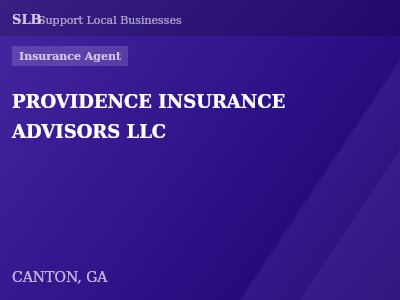 PROVIDENCE INSURANCE ADVISORS LLC — Insurance Agent in CANTON, GA