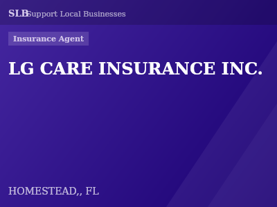 LG CARE INSURANCE INC. — Insurance Agent in HOMESTEAD,, FL