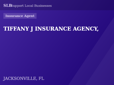 TIFFANY J INSURANCE AGENCY, — Insurance Agent in JACKSONVILLE, FL