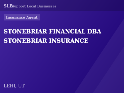 STONEBRIAR FINANCIAL DBA STONEBRIAR INSURANCE — Insurance Agent in LEHI, UT