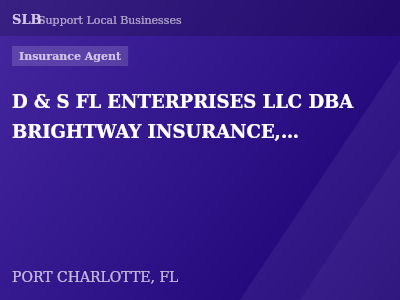 D & S FL ENTERPRISES LLC DBA BRIGHTWAY INSURANCE, THE WARD AGENCY — Insurance Agent in PORT CHARLOTTE, FL
