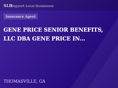 GENE PRICE SENIOR BENEFITS, LLC DBA GENE PRICE INSURANCE AGENCY — Insurance Agent in THOMASVILLE, GA