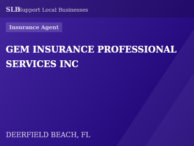 GEM INSURANCE PROFESSIONAL SERVICES INC — Insurance Agent in DEERFIELD BEACH, FL