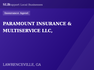 PARAMOUNT INSURANCE & MULTISERVICE LLC, — Insurance Agent in LAWRENCEVILLE, GA