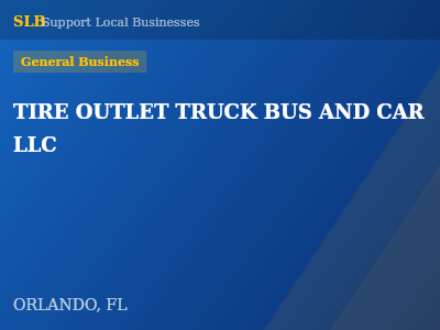 TIRE OUTLET TRUCK BUS AND CAR LLC — General Business in ORLANDO, FL