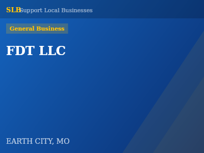FDT LLC — General Business in EARTH CITY, MO