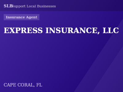 EXPRESS INSURANCE, LLC — Insurance Agent in CAPE CORAL, FL