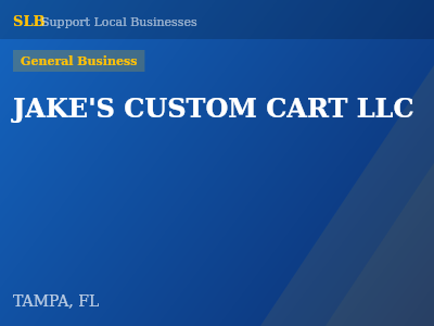 JAKE'S CUSTOM CART LLC — General Business in TAMPA, FL