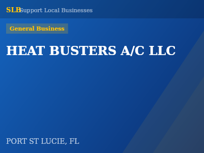 HEAT BUSTERS A/C LLC — General Business in PORT ST LUCIE, FL