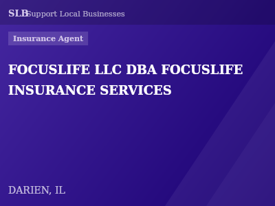 FOCUSLIFE LLC DBA FOCUSLIFE INSURANCE SERVICES — Insurance Agent in DARIEN, IL