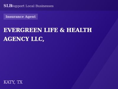 EVERGREEN LIFE & HEALTH AGENCY LLC, — Insurance Agent in KATY, TX
