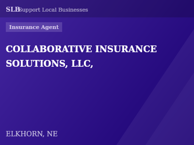 COLLABORATIVE INSURANCE SOLUTIONS, LLC, — Insurance Agent in ELKHORN, NE