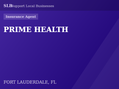 PRIME HEALTH — Insurance Agent in FORT LAUDERDALE, FL