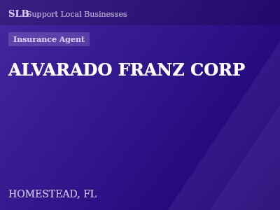 ALVARADO FRANZ CORP — Insurance Agent in HOMESTEAD, FL