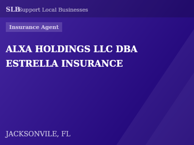 ALXA HOLDINGS LLC DBA ESTRELLA INSURANCE — Insurance Agent in JACKSONVILE, FL