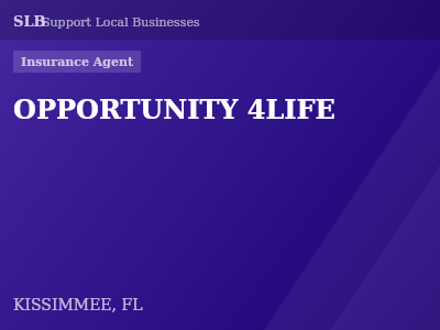 OPPORTUNITY 4LIFE — Insurance Agent in KISSIMMEE, FL