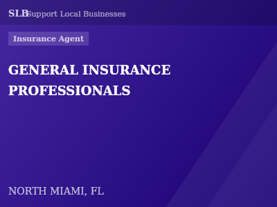 GENERAL INSURANCE PROFESSIONALS — Insurance Agent in NORTH MIAMI, FL