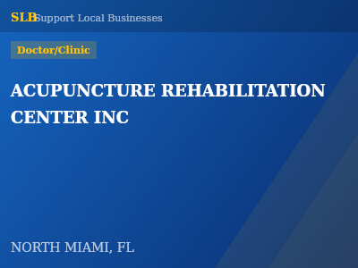 ACUPUNCTURE REHABILITATION CENTER INC — Doctor/Clinic in NORTH MIAMI, FL
